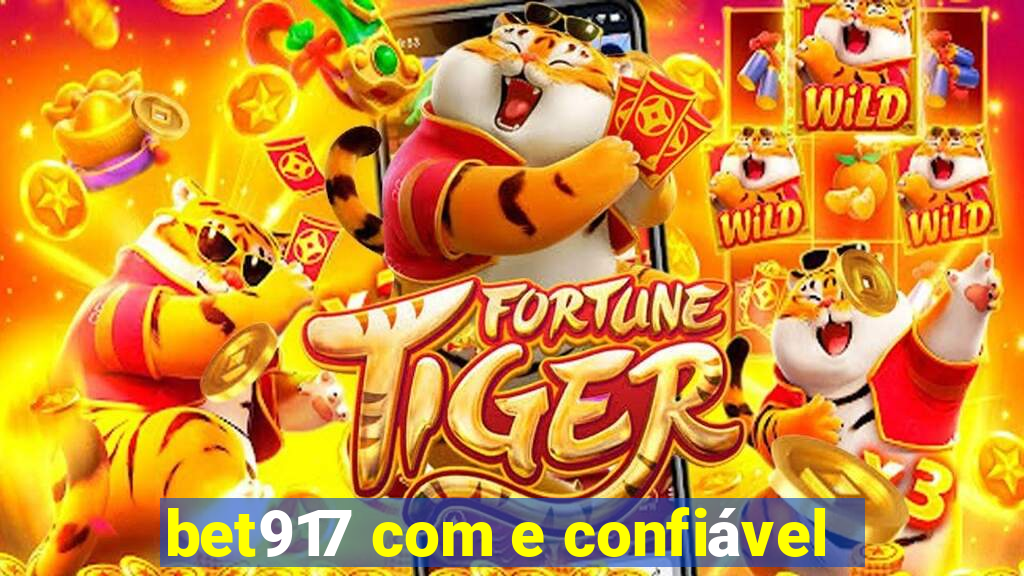 bet917 com e confiável